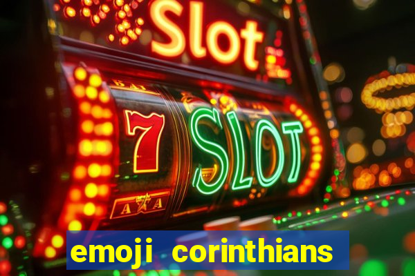 emoji corinthians copiar e colar